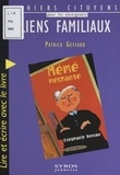 Patrick Geffard - Liens familiaux - Lire et écrire avec le livre "Mémé méchante", de Stéphanie Benson.