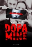 Patrick Bard - Dopamine.