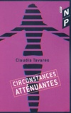 Claudia Tavares - Circonstances Attenuantes.
