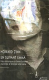 Howard Zinn - En suivant Emma - Pièce historique en deux actes sur Emma Goldman, anarchiste & féministe américaine.