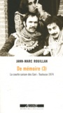 Jann-Marc Rouillan - De mémoire - Tome 3, La courte saison des Gari, Toulouse 1974.