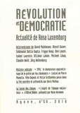 Philippe Olivera et Eric Sevault - Agone N° 59, 2016 : Révolution et démocratie : actualité de Rosa Luxemburg.