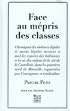 Pascal Pons - Face au mépris des classes.