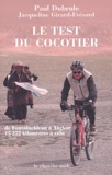 Paul Dubrule - Le test du cocotier - De Fontainebleau à Angkor, 15 272 kilomètres à vélo.