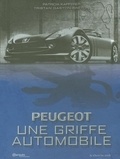 Patricia Kapferer et Tristan Gaston-Breton - Peugeot - Une griffe automobile.
