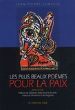 Jean-Pierre Lemesle - Les plus beaux poèmes pour la paix - Anthologie.