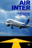Philippe-Michel Thibault - Air Inter - La révolution intérieure.