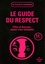  Ni putes ni soumises - Le Guide du Respect.