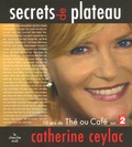 Catherine Ceylac - Secrets de plateau - 10 Ans de Thé ou Café sur France 2.