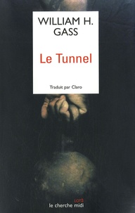 William Howard Gass - Le tunnel.