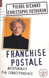 Pierre Richard et Christophe Duthuron - Franchise postale.