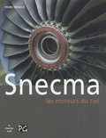 Pierre Sparaco - Snecma - Les moteurs du ciel.