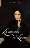 Pierre-Robert Leclercq - La comtesse de Loynes - Du Second Empire à l'Action française De Dumas père et fils à Proust.
