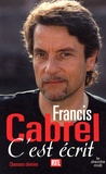 Francis Cabrel - C'est écrit - Chansons choisies.