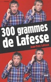 Jean-Yves Lafesse - 300 grammes de Lafesse.