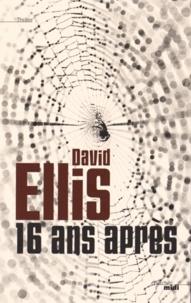 David Ellis - 16 ans après.