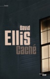 David Ellis - Caché.