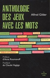 Alfred Gilder - L'Anthologie des jeux avec les mots.