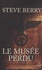 Steve Berry - Le Musée perdu.