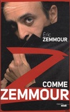 Eric Zemmour - Z comme Zemmour.