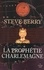 Steve Berry - La prophétie Charlemagne.