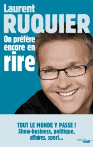 Laurent Ruquier - On a pas fini d'en rire ! - Saison 2012-2013.