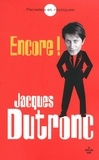 Jacques Dutronc - Encore ! : pensées et répliques.