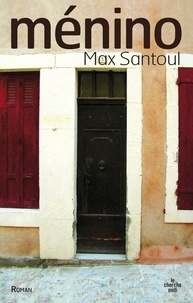 Max Santoul - Ménino.