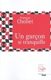 François Chollet - Un garçon si tranquille.