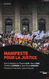 Pierre Joxe et Christine Lazerges - Manifeste pour la justice.