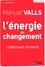 Manuel Valls - L'énergie du changement - L'abécédaire optimiste.
