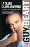 Guy Béart - Le grand chambardement - L'intégrale des chansons et poèmes.