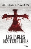Adrian Dawson - Les tables des Templiers.