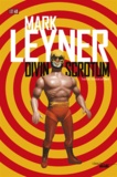 Mark Leyner - Divin scrotum.