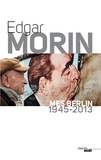 Edgar Morin - Mes Berlin - 1945-2013.