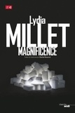 Lydia Millet - Magnificence.