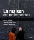 Cédric Villani et Jean-Philippe Uzan - La maison des mathématiques.