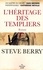 Steve Berry - L'Héritage des Templiers.