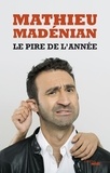 Mathieu Madénian - Le pire de l'année.