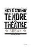 Nikolaj Mihajlovič Kononov - Tendre théâtre.
