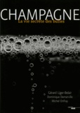 Gérard Liger-Belair et Dominique Demarville - Champagne - La vie secrète des bulles.