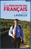 Jean Lassalle - A la rencontre des Français.