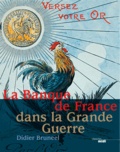 Didier Bruneel - La Banque de France dans la Grande Guerre.