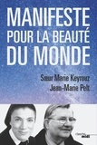 Marie Keyrouz et Jean-Marie Pelt - Manifeste pour la beauté du monde.