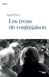 Ingrid Naour - Les trous de conjugaison.