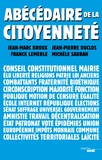 Jean-Marc Broux et Jean-Pierre Duclos - Abécédaire de la citoyenneté.