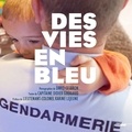 David Cesbron et Didier Guériaud - Des vies en bleu.