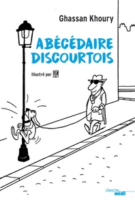 Ghassan Khoury - Abécédaire discourtois illustré par des dessins de Piem.