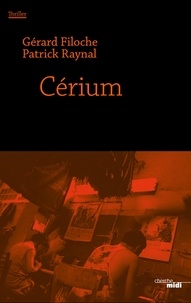 Patrick Raynal et Gérard Filoche - Cerium - Extrait.