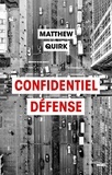 Matthew Quirk et Diniz Galhos - Confidentiel Defense - Extrait.